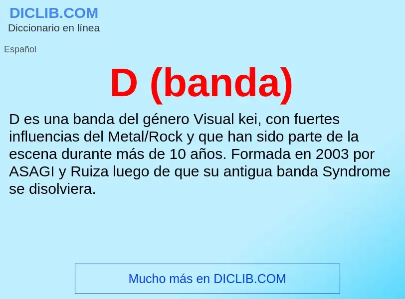 Wat is D (banda) - definition