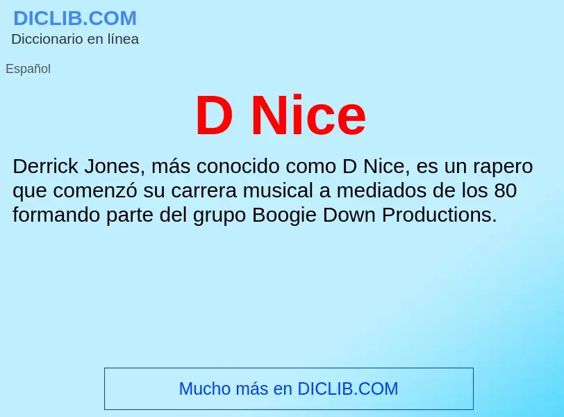 Wat is D Nice - definition