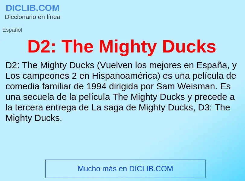 Τι είναι D2: The Mighty Ducks - ορισμός