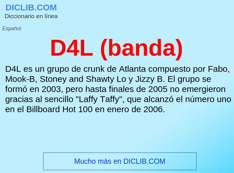 ¿Qué es D4L (banda)? - significado y definición