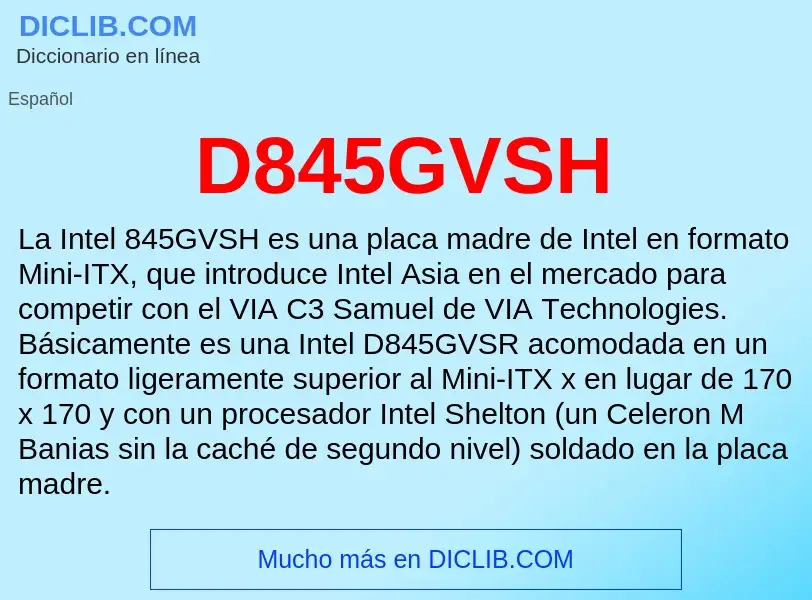 ¿Qué es D845GVSH? - significado y definición