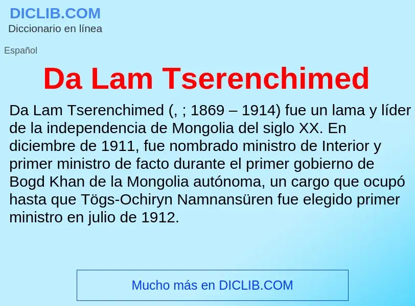 ¿Qué es Da Lam Tserenchimed? - significado y definición