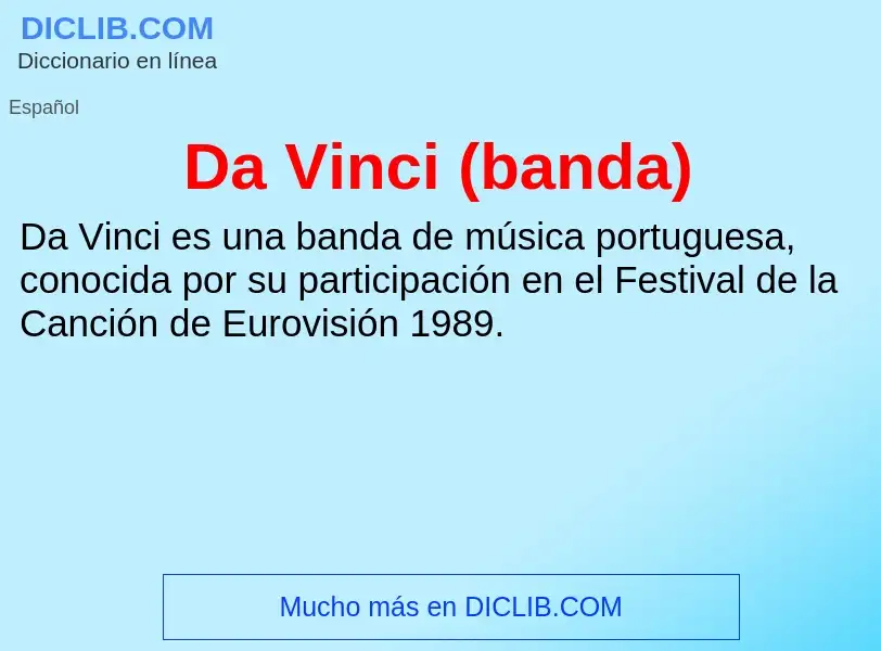 ¿Qué es Da Vinci (banda)? - significado y definición