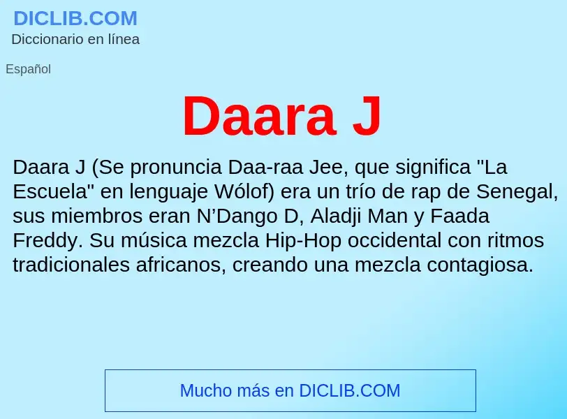 ¿Qué es Daara J? - significado y definición