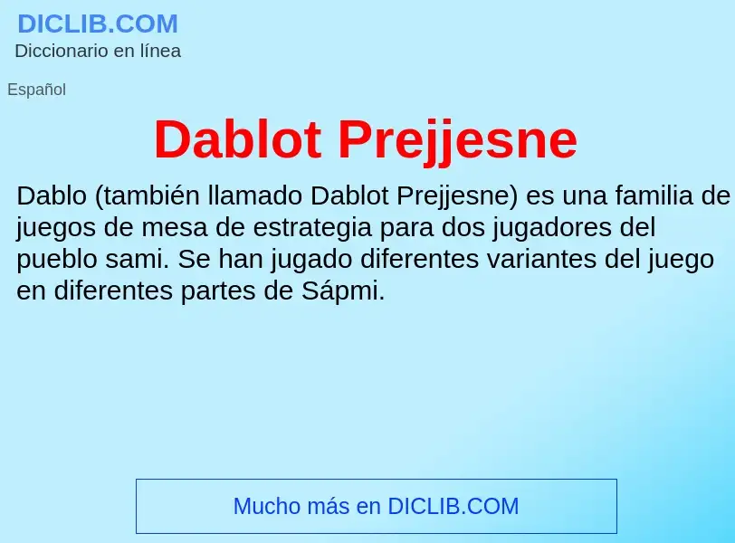 ¿Qué es Dablot Prejjesne? - significado y definición