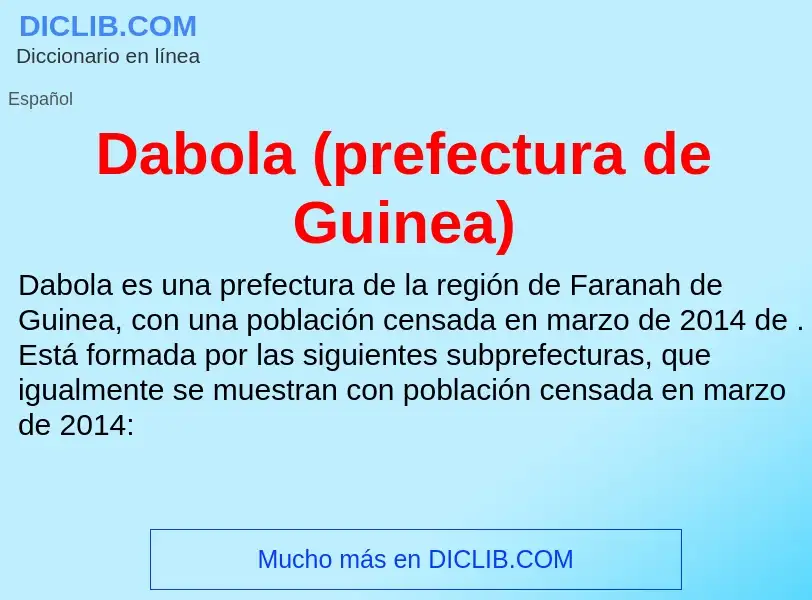 Что такое Dabola (prefectura de Guinea) - определение