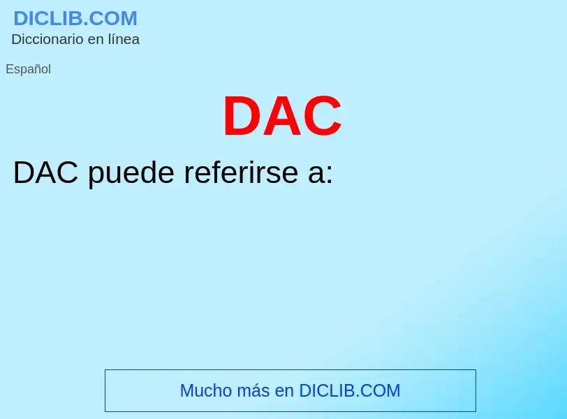 ¿Qué es DAC? - significado y definición