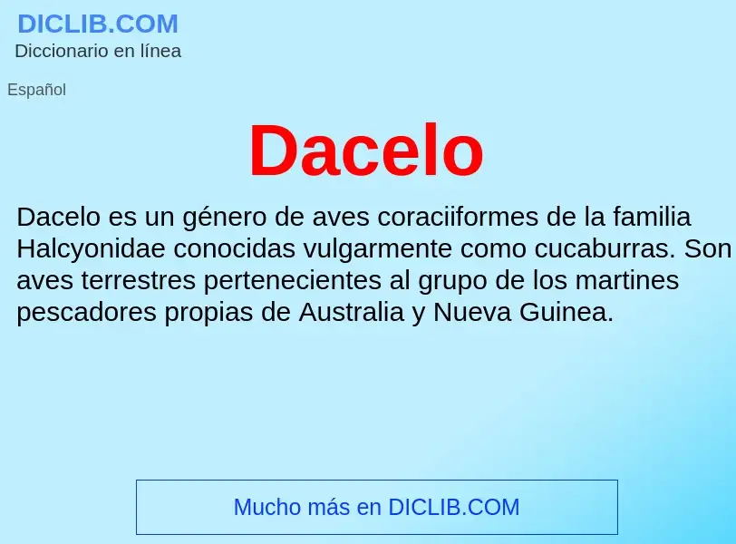 ¿Qué es Dacelo? - significado y definición