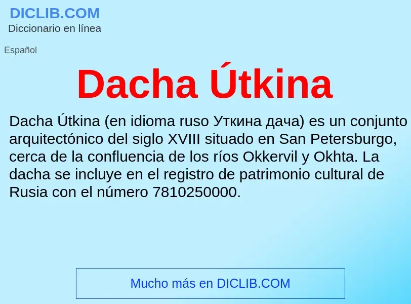 ¿Qué es Dacha Útkina? - significado y definición