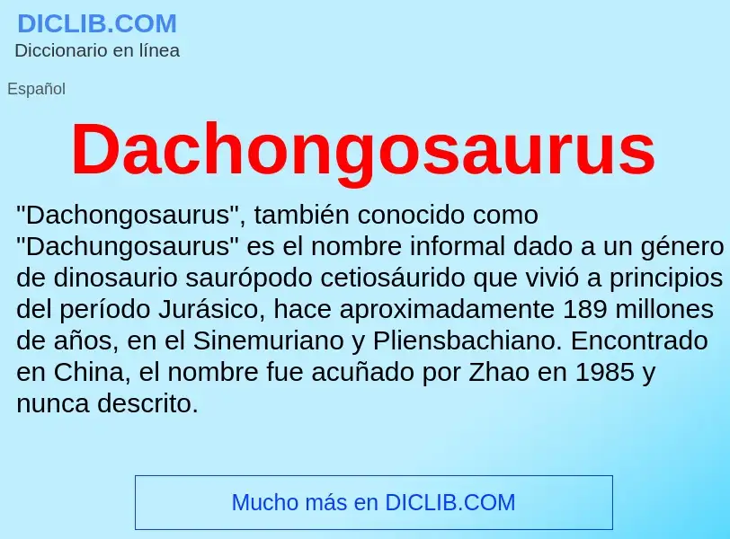 Что такое Dachongosaurus - определение