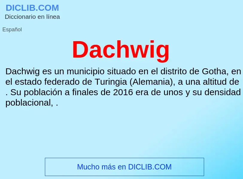 ¿Qué es Dachwig? - significado y definición