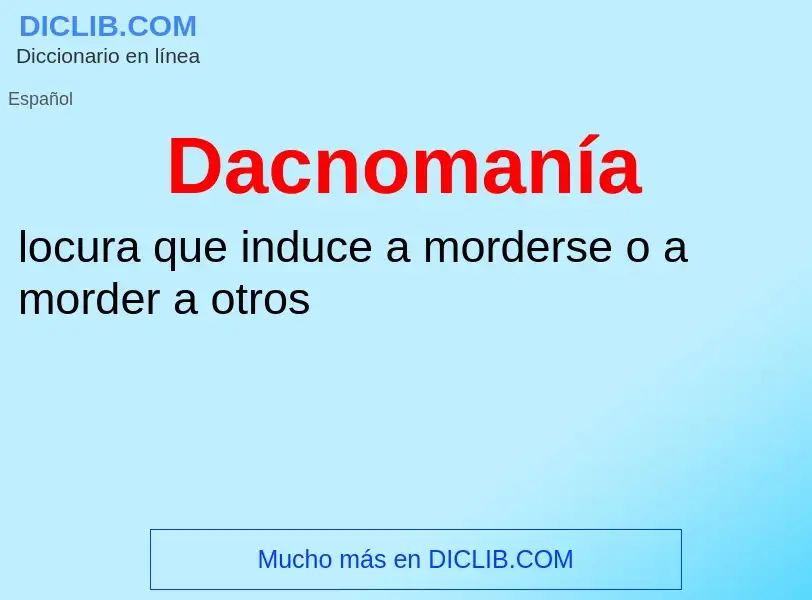 ¿Qué es Dacnomanía? - significado y definición