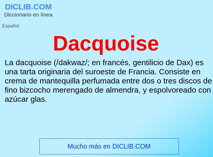 ¿Qué es Dacquoise? - significado y definición