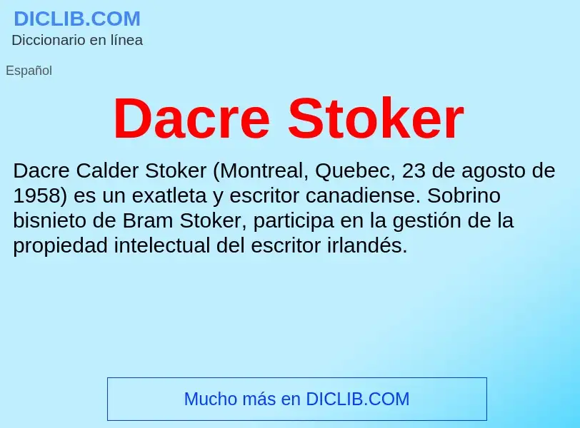 ¿Qué es Dacre Stoker? - significado y definición