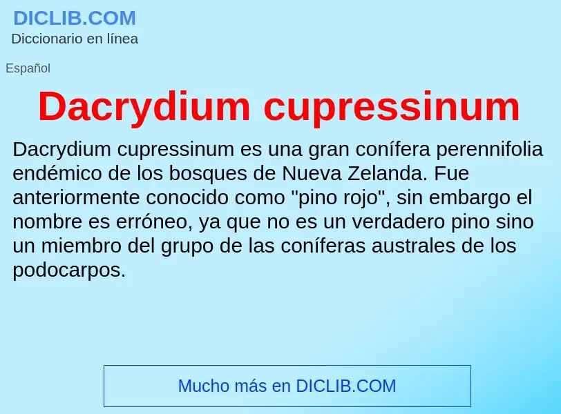 Что такое Dacrydium cupressinum - определение