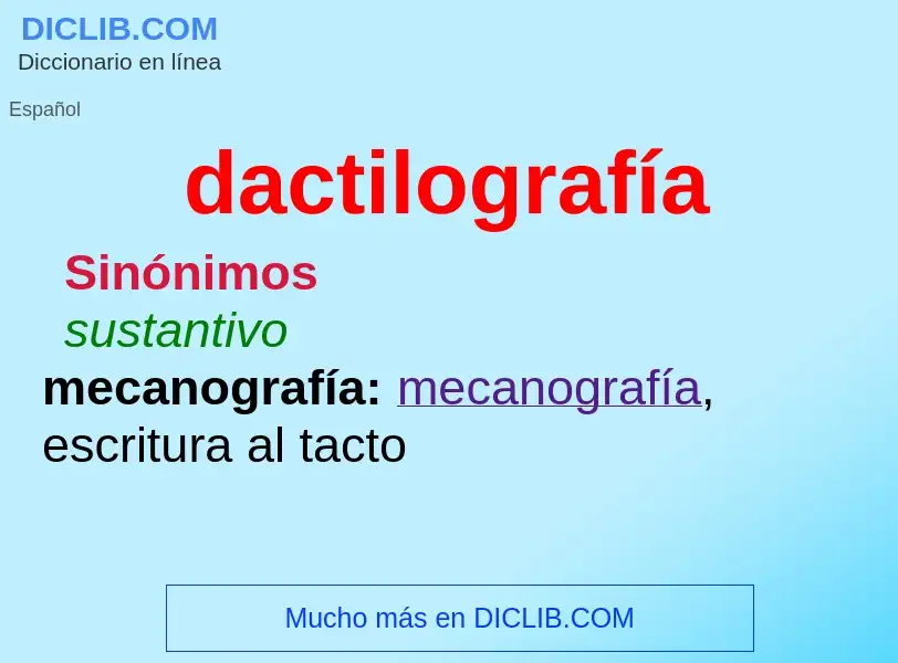 What is dactilografía - meaning and definition