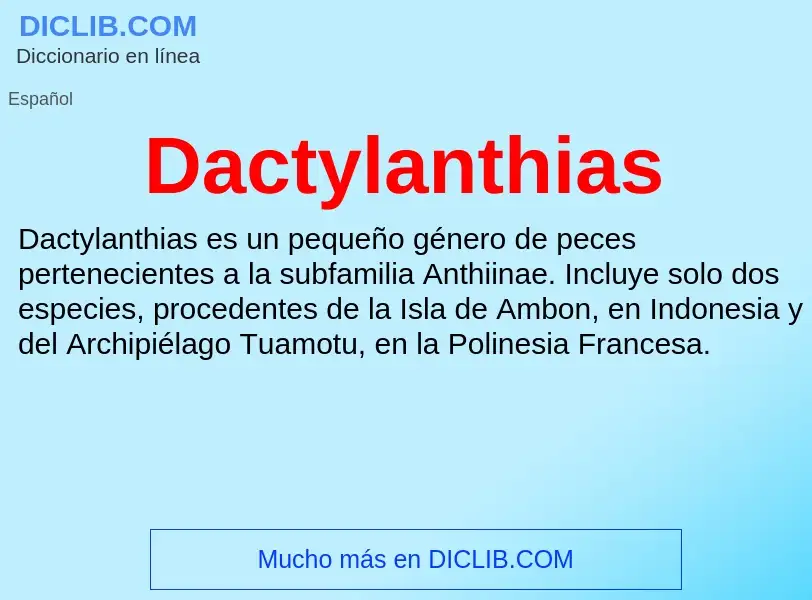 Что такое Dactylanthias - определение