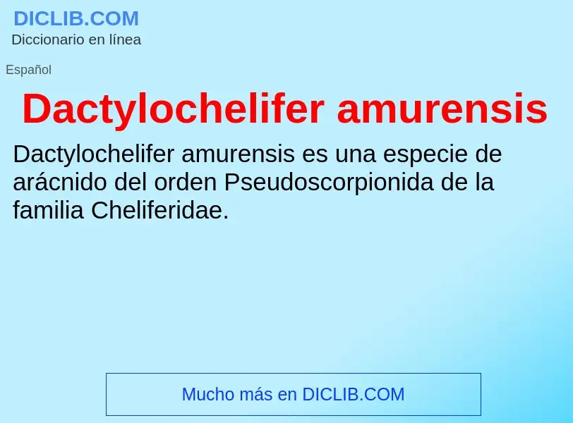 Что такое Dactylochelifer amurensis - определение