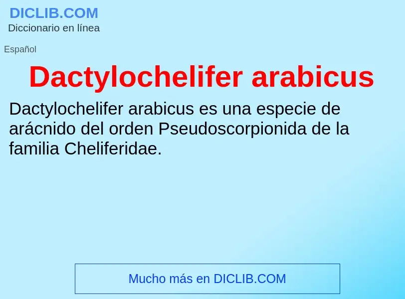 Что такое Dactylochelifer arabicus - определение