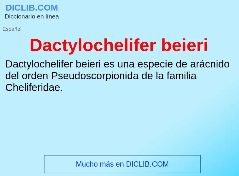 Что такое Dactylochelifer beieri - определение