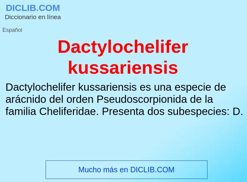 Что такое Dactylochelifer kussariensis - определение