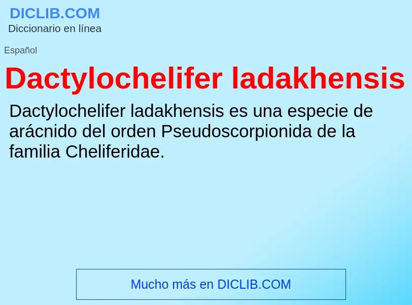 Что такое Dactylochelifer ladakhensis - определение