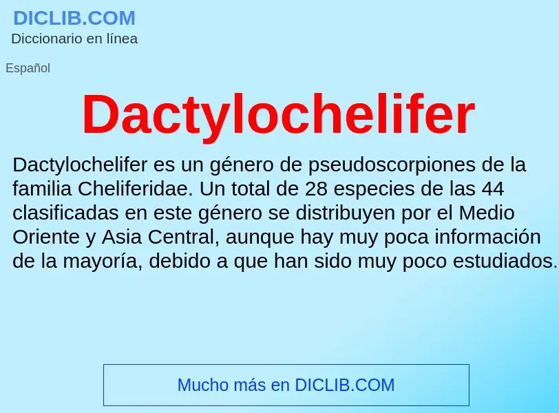 Что такое Dactylochelifer - определение