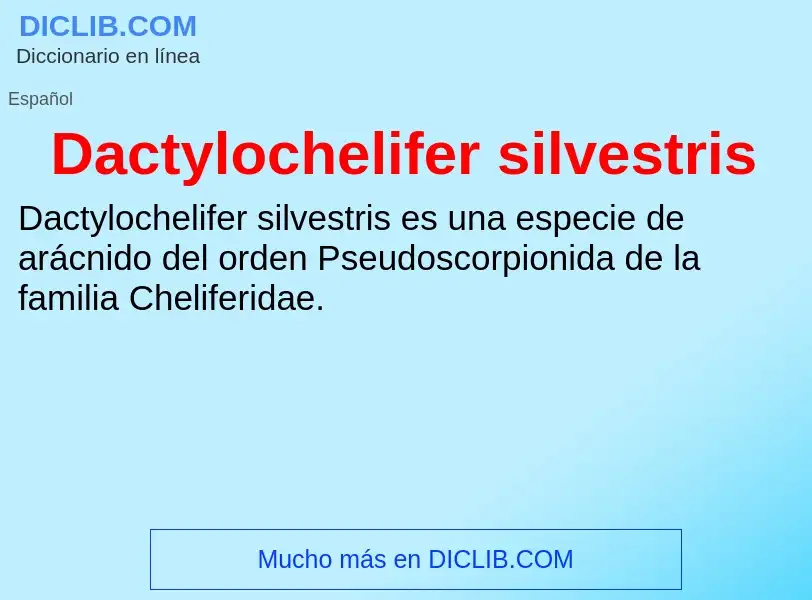 Что такое Dactylochelifer silvestris - определение