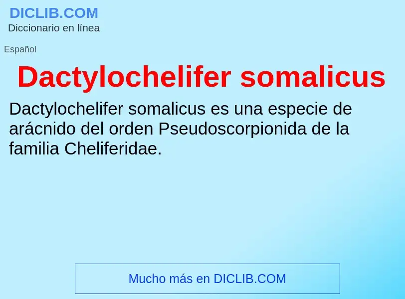 Что такое Dactylochelifer somalicus - определение