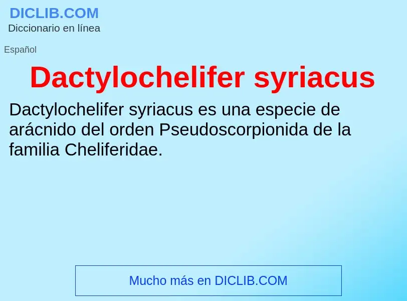 Что такое Dactylochelifer syriacus - определение