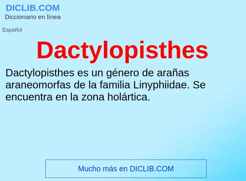 Что такое Dactylopisthes - определение