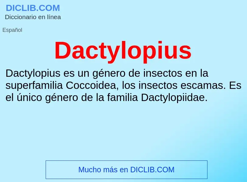 Что такое Dactylopius - определение