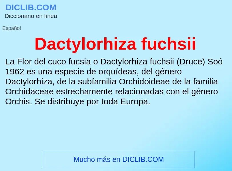 Что такое Dactylorhiza fuchsii - определение