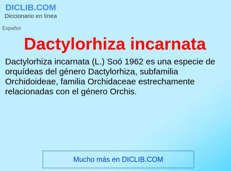 Что такое Dactylorhiza incarnata - определение