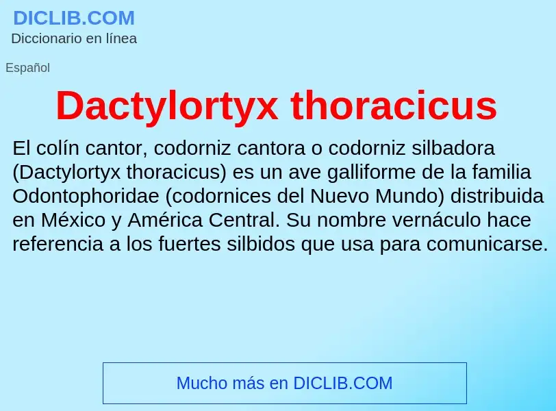 Что такое Dactylortyx thoracicus - определение