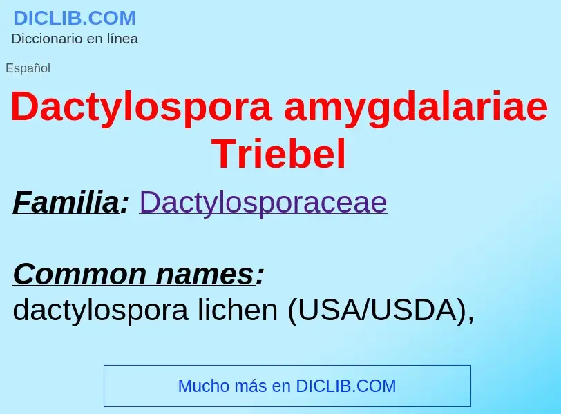 Что такое Dactylospora amygdalariae Triebel - определение