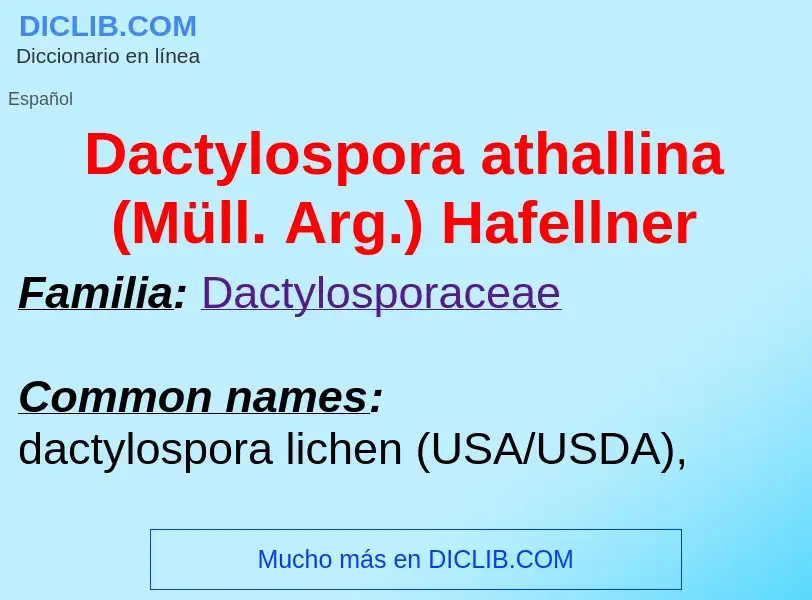 Что такое Dactylospora athallina (Müll. Arg.) Hafellner - определение