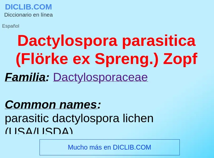 Что такое Dactylospora parasitica (Flörke ex Spreng.) Zopf - определение