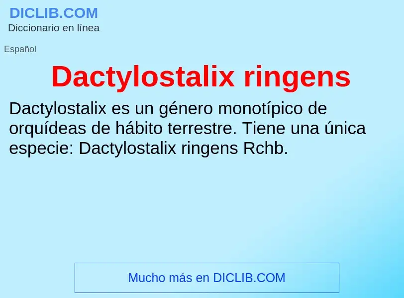 Что такое Dactylostalix ringens - определение