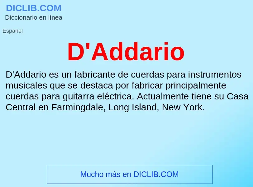 Qu'est-ce que D'Addario - définition