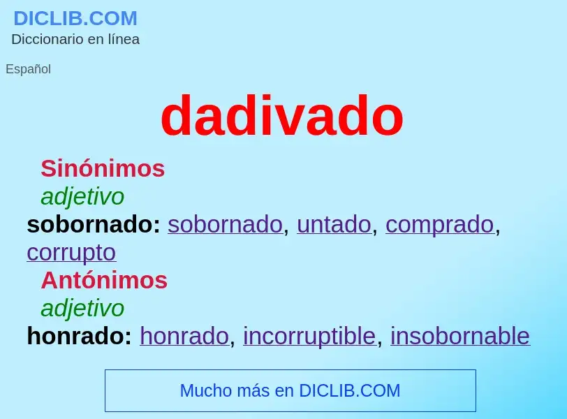 What is dadivado - meaning and definition