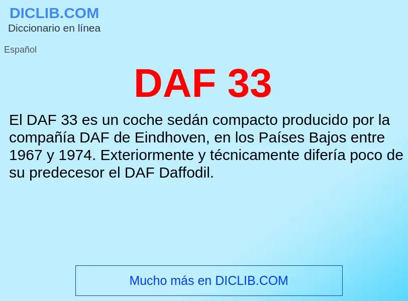 ¿Qué es DAF 33? - significado y definición