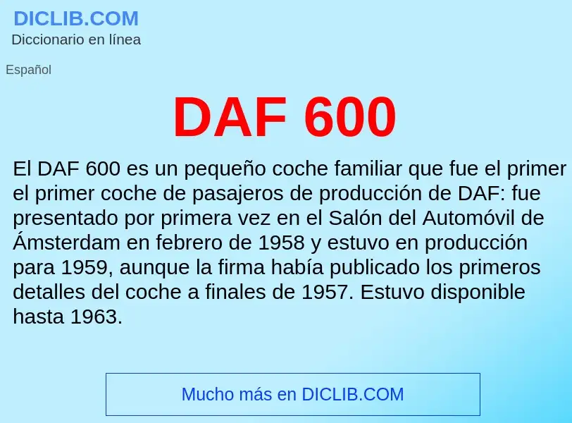 ¿Qué es DAF 600? - significado y definición