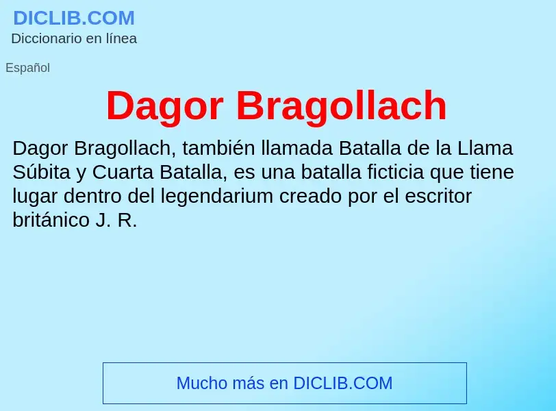 Что такое Dagor Bragollach - определение