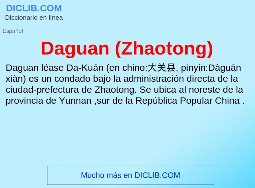 Что такое Daguan (Zhaotong) - определение