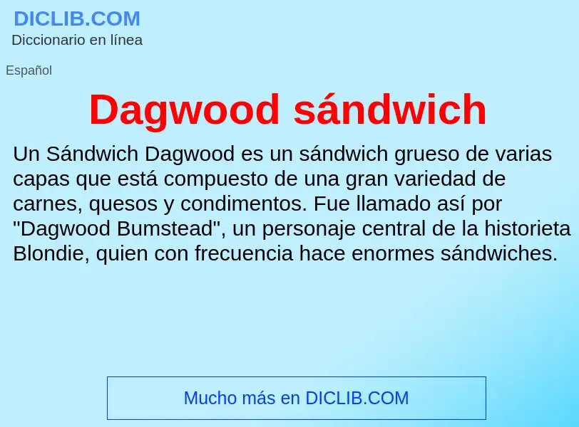 Что такое Dagwood sándwich - определение