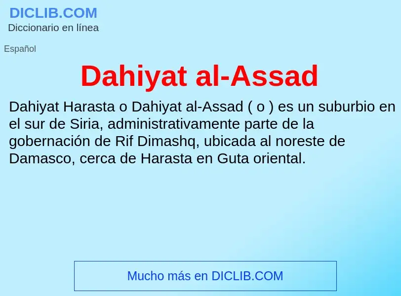 Что такое Dahiyat al-Assad - определение