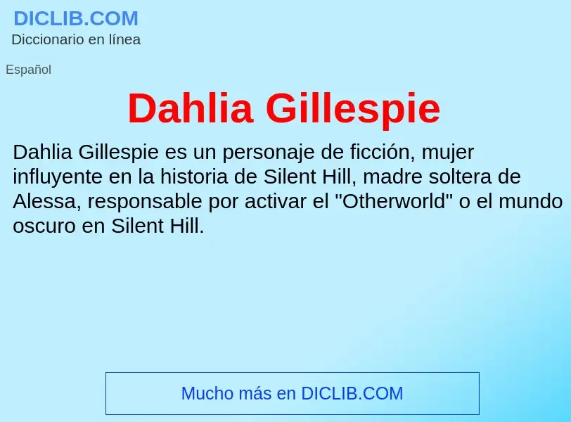 Что такое Dahlia Gillespie - определение