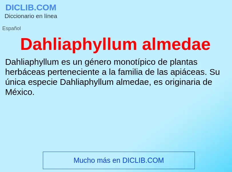 Что такое Dahliaphyllum almedae - определение