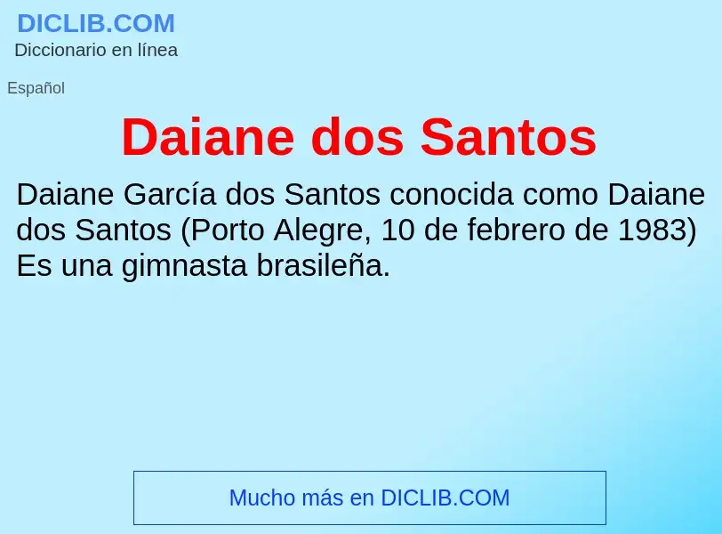 Что такое Daiane dos Santos - определение